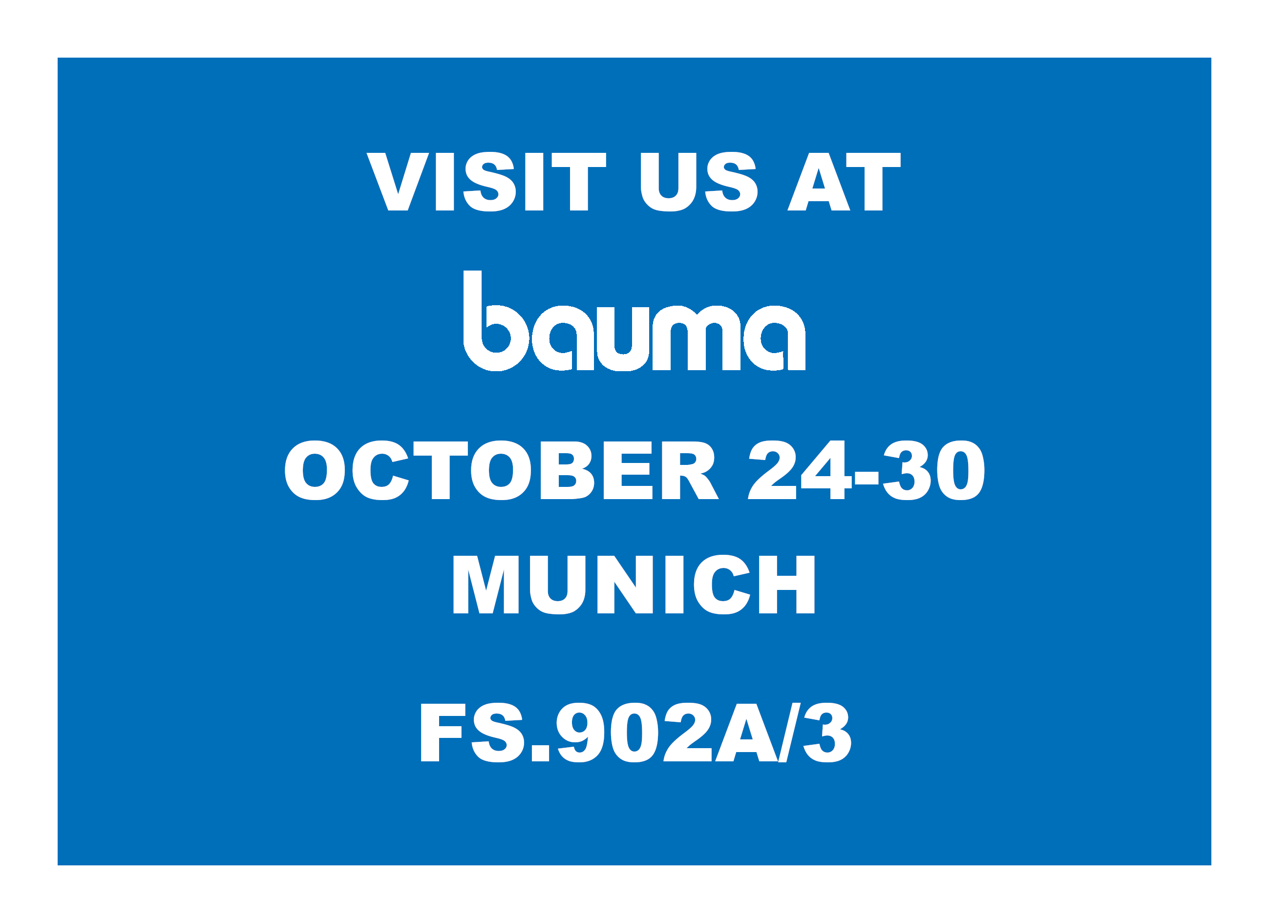 Visit us at Bauma, on October 24-30 in Munich | FS.902A/3